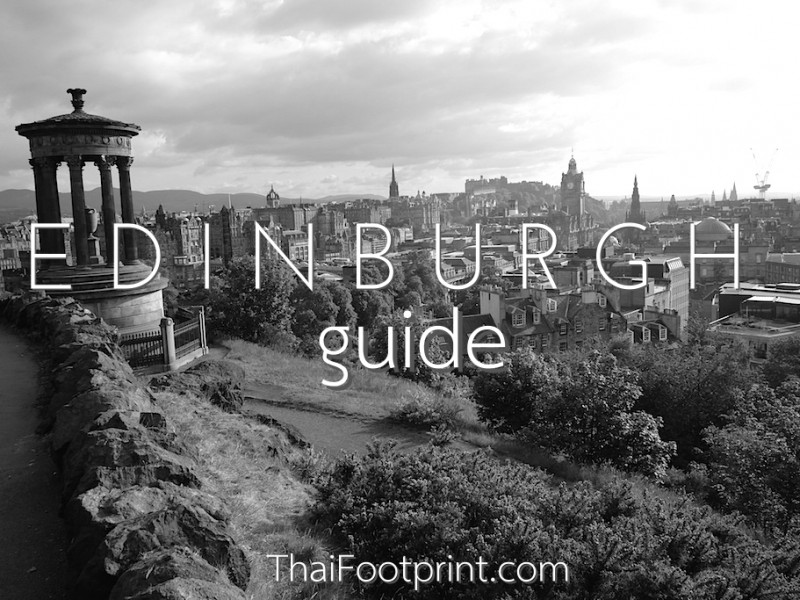 Edinburgh Guide … ท่องไปในเอดินบะระ
